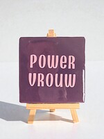 Tegel Quotes power vrouw - paars