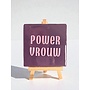 Tegel "power vrouw" – handgemaakt 10x10 cm