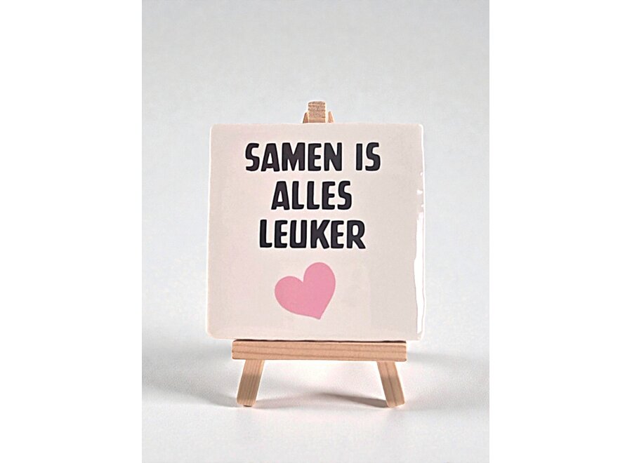 Tegel "samen is alles leuker" – handgemaakt 10x10 cm