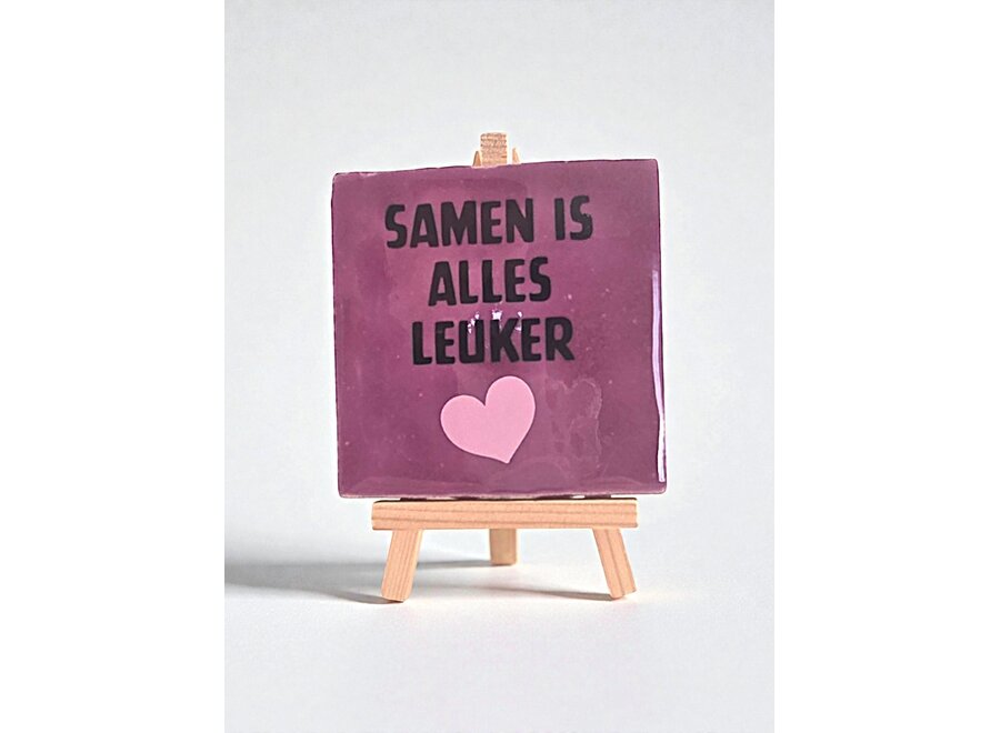 Tegel "samen is alles leuker" – handgemaakt 10x10 cm
