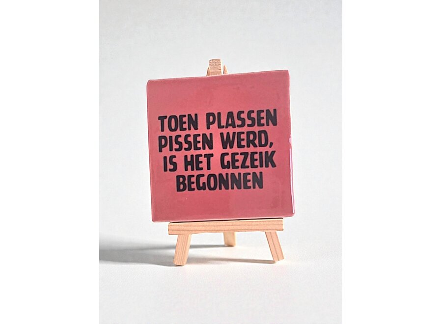 toen plassen pissen werd, is het gezeik begonnen - roze