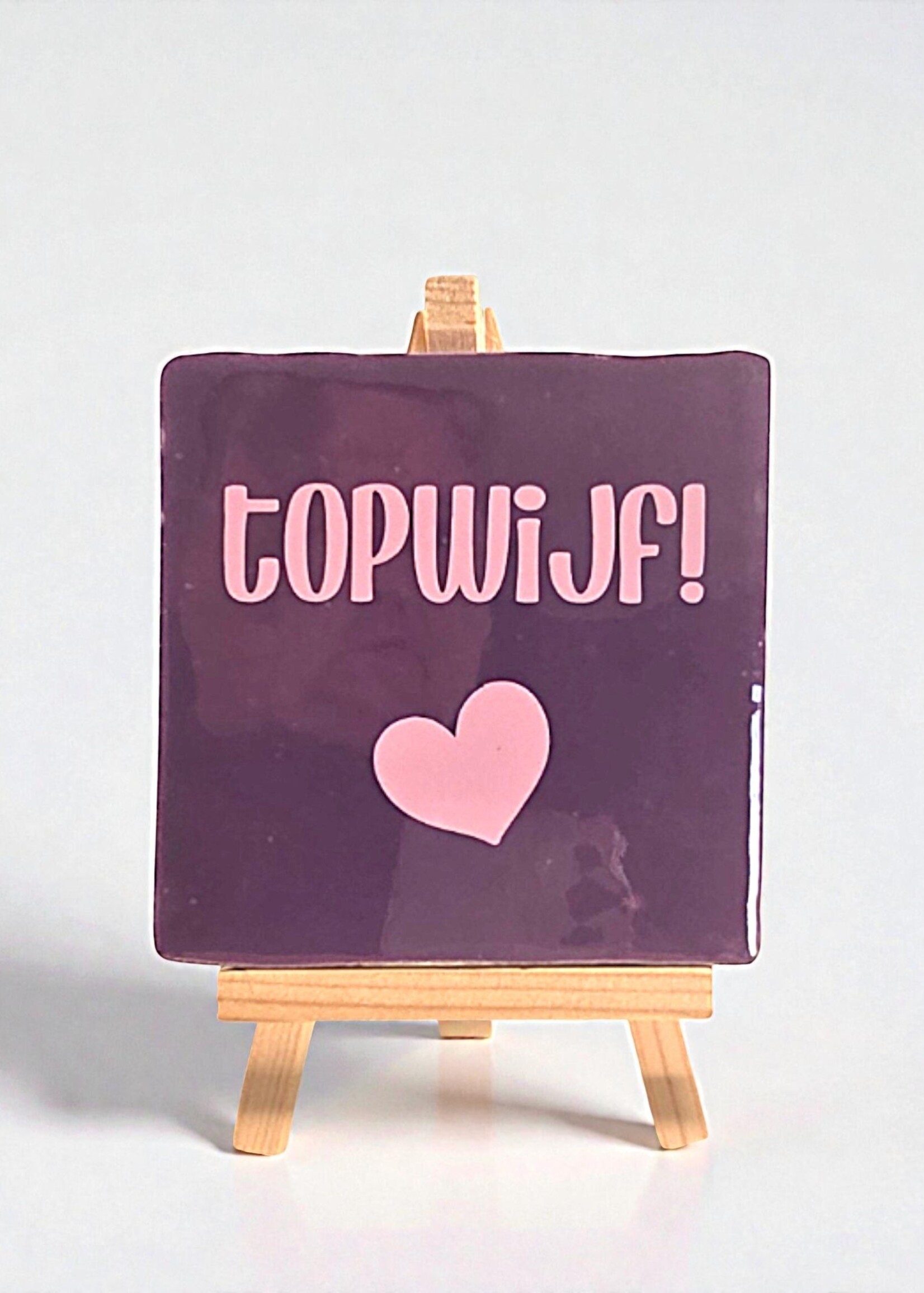 Tegel Quotes Tegel "topwijf" – handgemaakt 10x10 cm