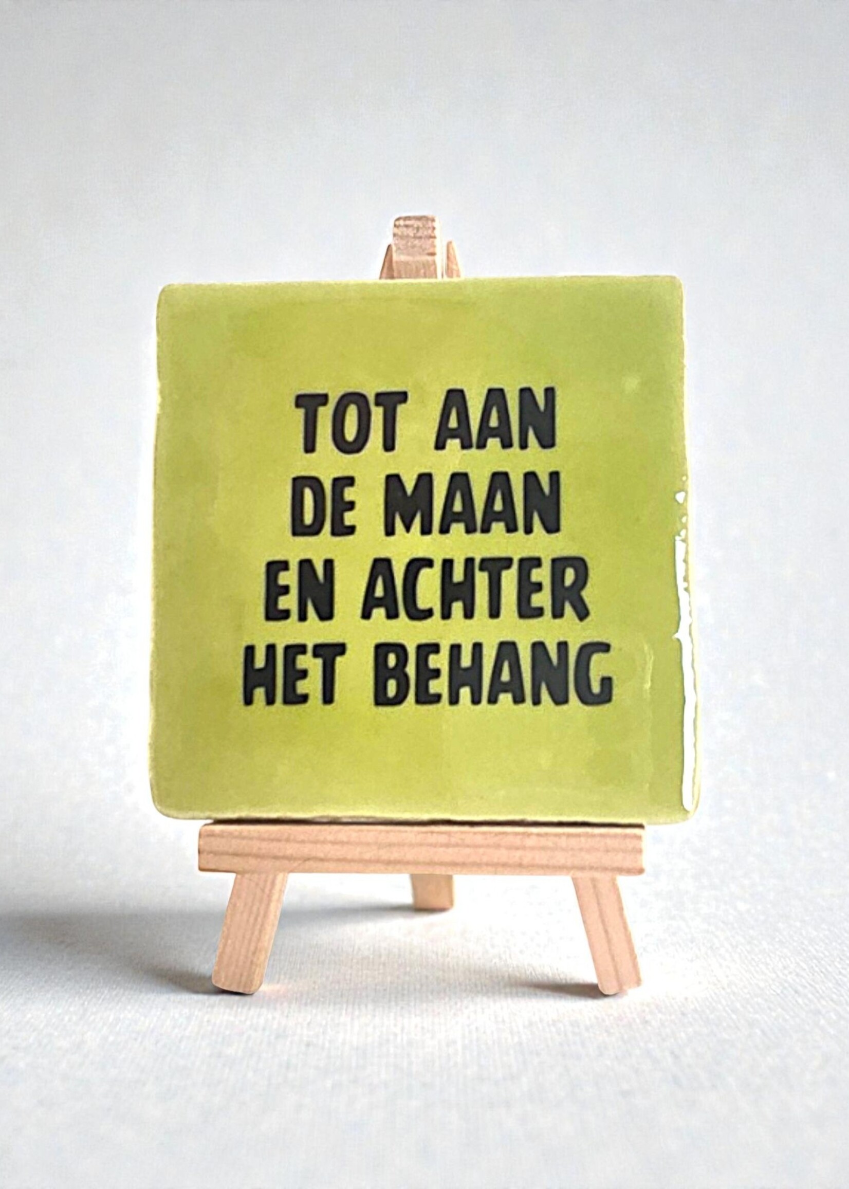 Tegel Quotes Tegel "tot aan de maan en achter het behang" – handgemaakt 10x10 cm