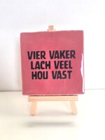 Tegel Quotes vier vaker lach veel hou vast - roze