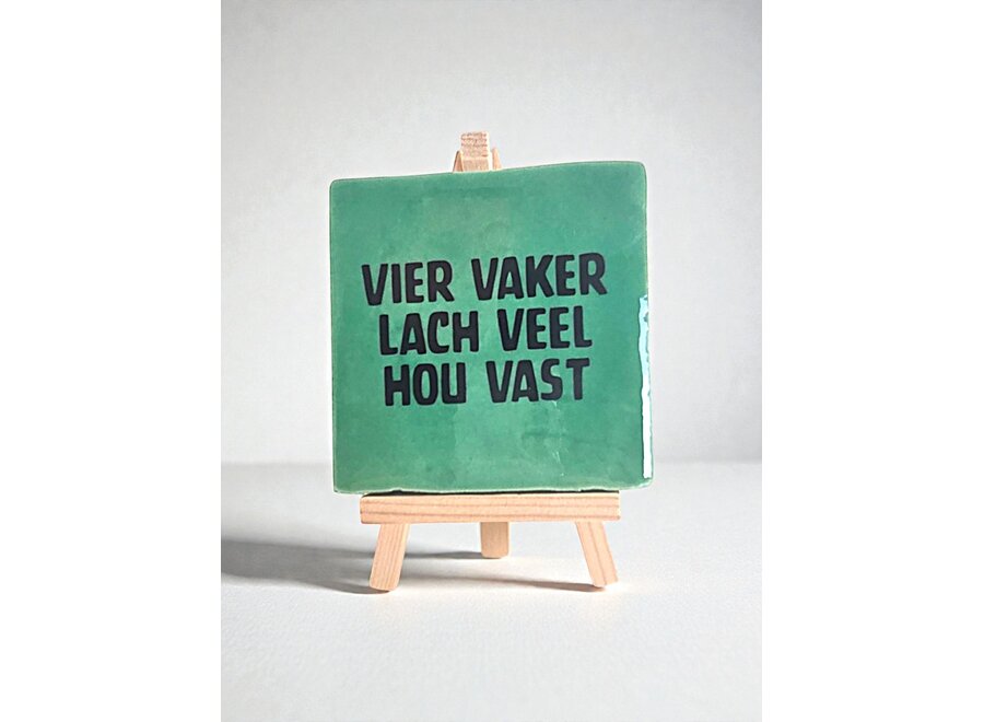 vier vaker lach veel hou vast - groen
