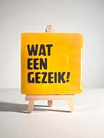Tegel Quotes wat een gezeik ! - geel
