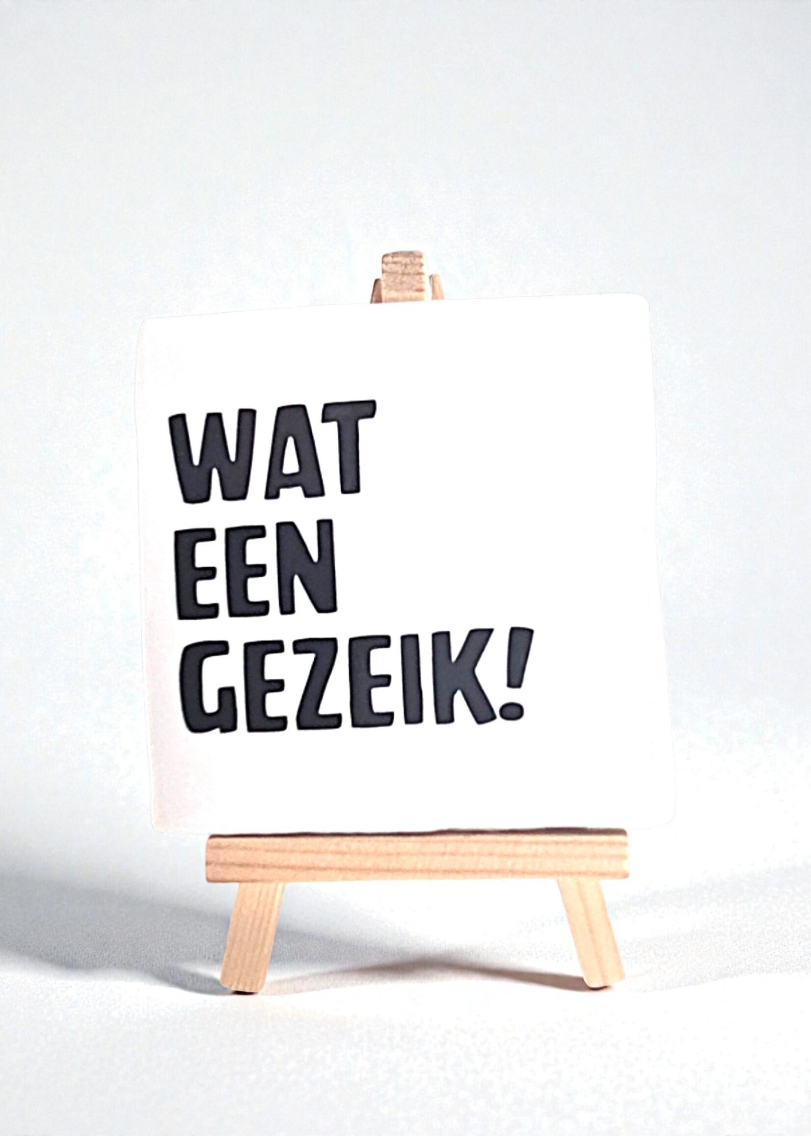Tegel Quotes Tegel "wat een gezeik !" – handgemaakt 10x10 cm