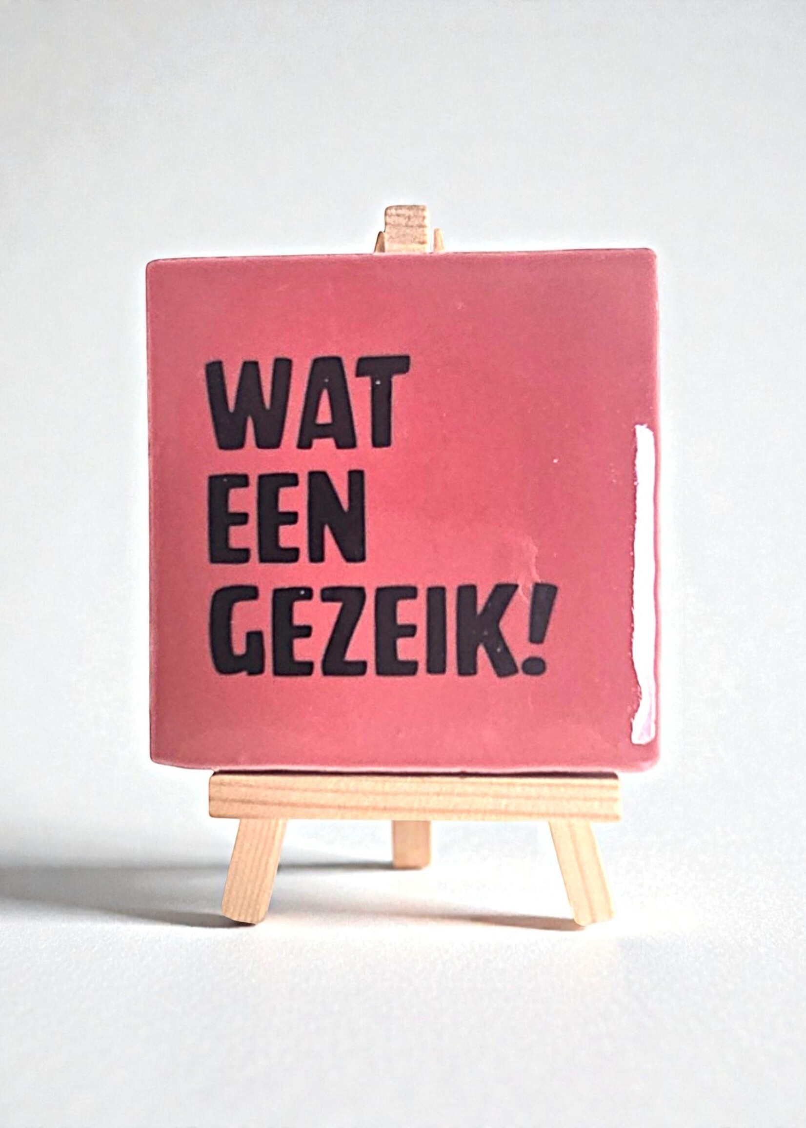 Tegel Quotes Tegel "wat een gezeik !" – handgemaakt 10x10 cm