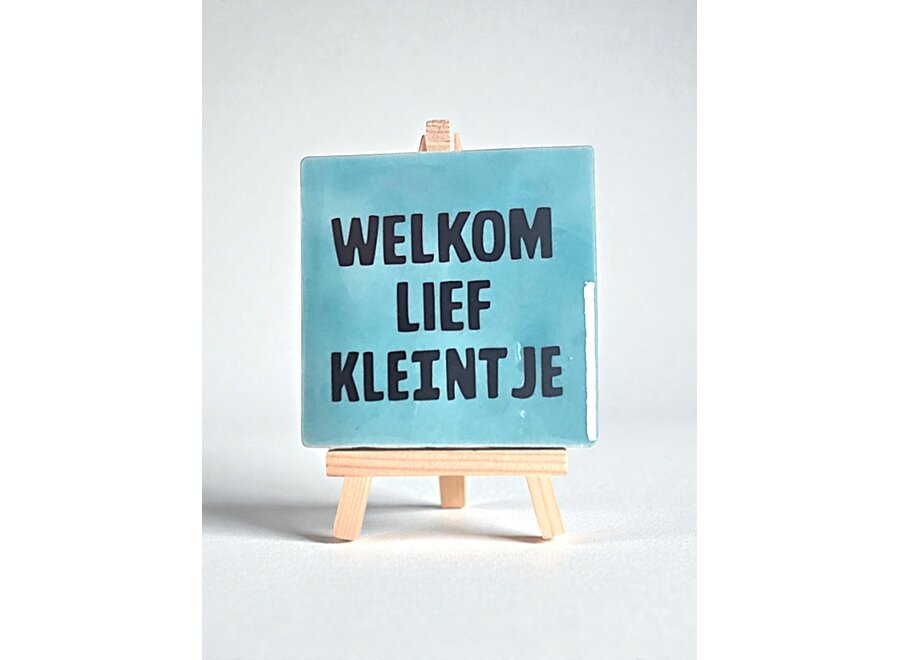 Tegel "welkom lief kleintje" – handgemaakt 10x10 cm