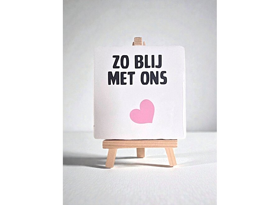 Tegel "zo blij met ons" – handgemaakt 10x10 cm