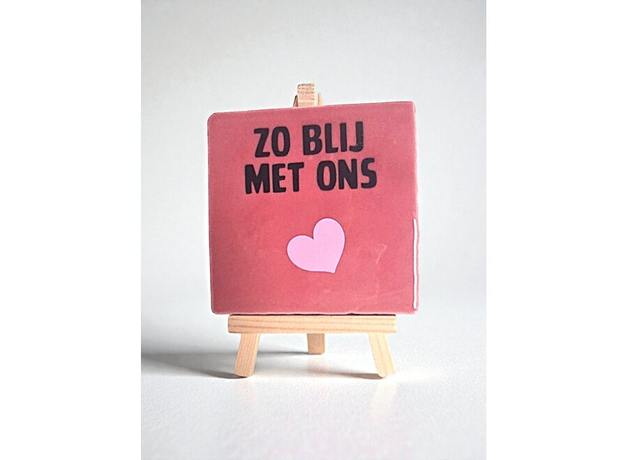 Tegel "zo blij met ons" – handgemaakt 10x10 cm