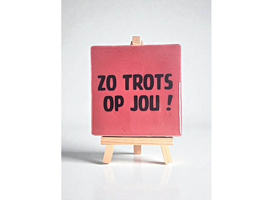 zo trots op jou ! - roze