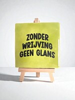 Tegel Quotes zonder wrijving geen glans - pistache
