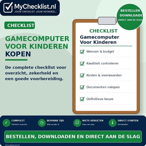 Checklist gamecomputer voor kinderen kopen met uitgebreide stappen en controlepunten