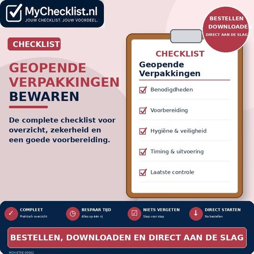 Checklist geopende verpakkingen bewaren met uitgebreide stappen en controlepunten