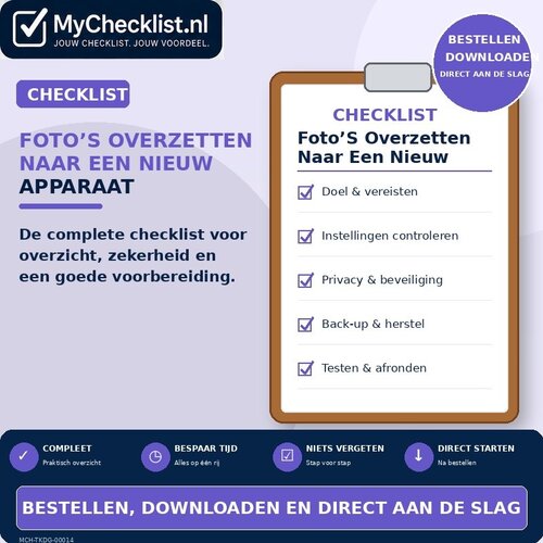 Checklist foto’s overzetten naar een nieuw apparaat met uitgebreide stappen en controlepunten