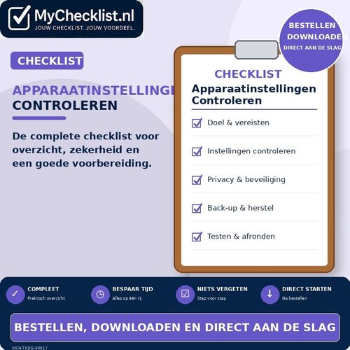 Checklist apparaatinstellingen controleren met uitgebreide stappen en controlepunten