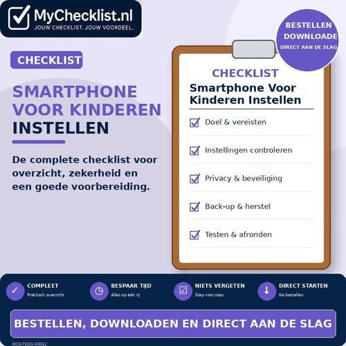 Checklist smartphone voor kinderen instellen met uitgebreide stappen en controlepunten