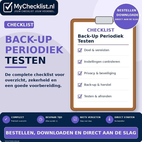 Checklist back-up periodiek testen met uitgebreide stappen en controlepunten