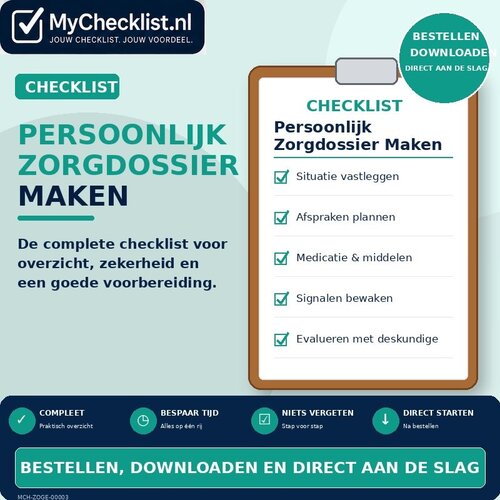 Checklist persoonlijk zorgdossier maken met uitgebreide stappen en controlepunten