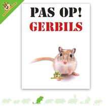 Waakbord Pas op! Gerbils