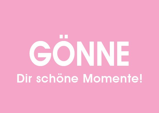 Wortsinn Gonne Dir Schone Momente Nobis Design