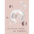 ts022 | Toni Starck | troubles be bubbles