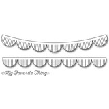 My Favorite Things Die-Namica Fringed Scallop Borders (MFT-1142)