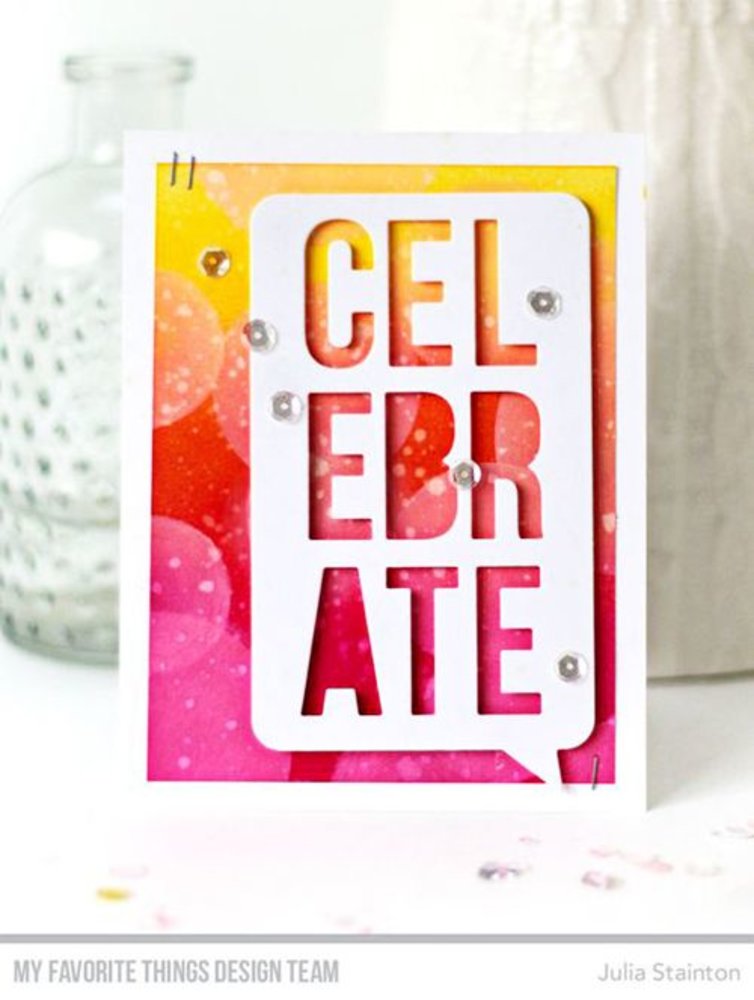 My Favorite Things Die-Namica Celebrate Speech Bubble (MFT-1145)