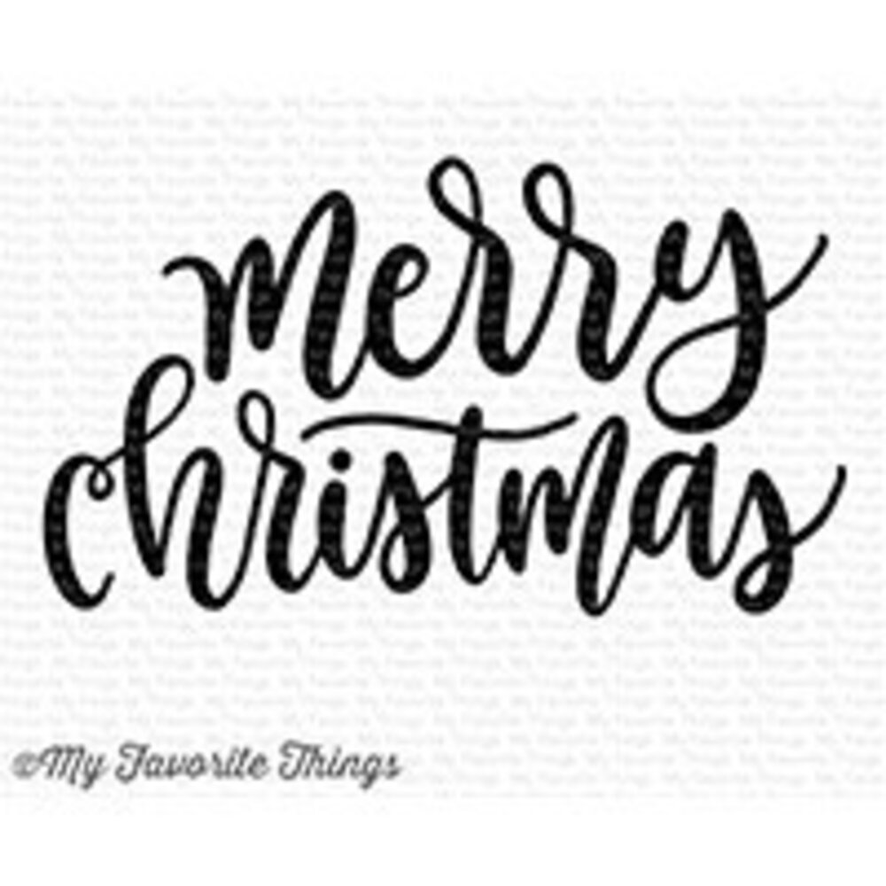 My Favorite Things Merry Christmas Greeting Clear Stamps (CS-241) My Favorite Things Merry Christmas Greeting Clear Stamps (CS-241)