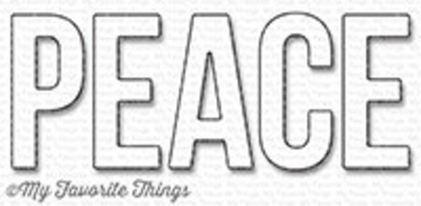 My Favorite Things Die-Namics Peace (MFT-1211)