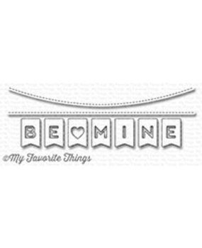 My Favorite Things Die-Namics Be Mine Banner (MFT-1245)