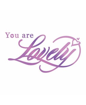 Couture Creations Hot Foil Stamp You are Lovely (CO725823) Couture Creations Hot Foil Stamp You are Lovely (CO725823)