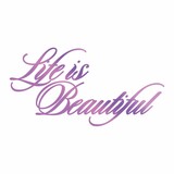Couture Creations Hot Foil Stamp Life Is Beautiful (CO725830)