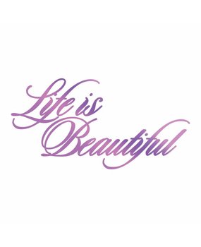 Couture Creations Hot Foil Stamp Life Is Beautiful (CO725830) Couture Creations Hot Foil Stamp Life Is Beautiful (CO725830)