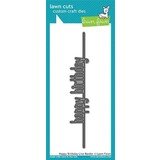 Lawn Fawn Happy Birthday Line Border Die (LF1615)