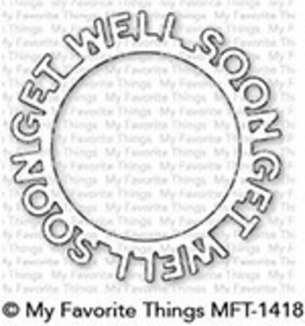 My Favorite Things Die-Namics Get Well Soon Circle Frame (MFT-1418) My Favorite Things Die-Namics Get Well Soon Circle Frame (MFT-1418)