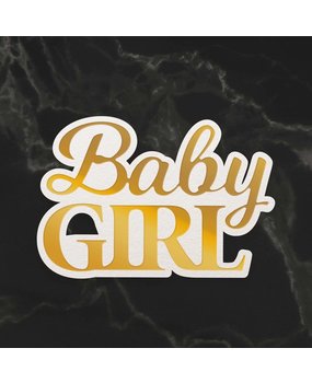Couture Creations Baby Girl Sentiment Mini Cut, Foil & Emboss Die (CO726715) Couture Creations Baby Girl Sentiment Mini Cut, Foil & Emboss Die (CO726715)