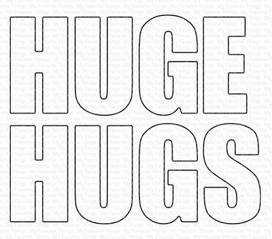 My Favorite Things Die-namics Huge Hugs (MFT-1670) My Favorite Things Die-namics Huge Hugs (MFT-1670)