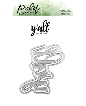 Picket Fence Studios Y'all Word Die (PFSD-128)