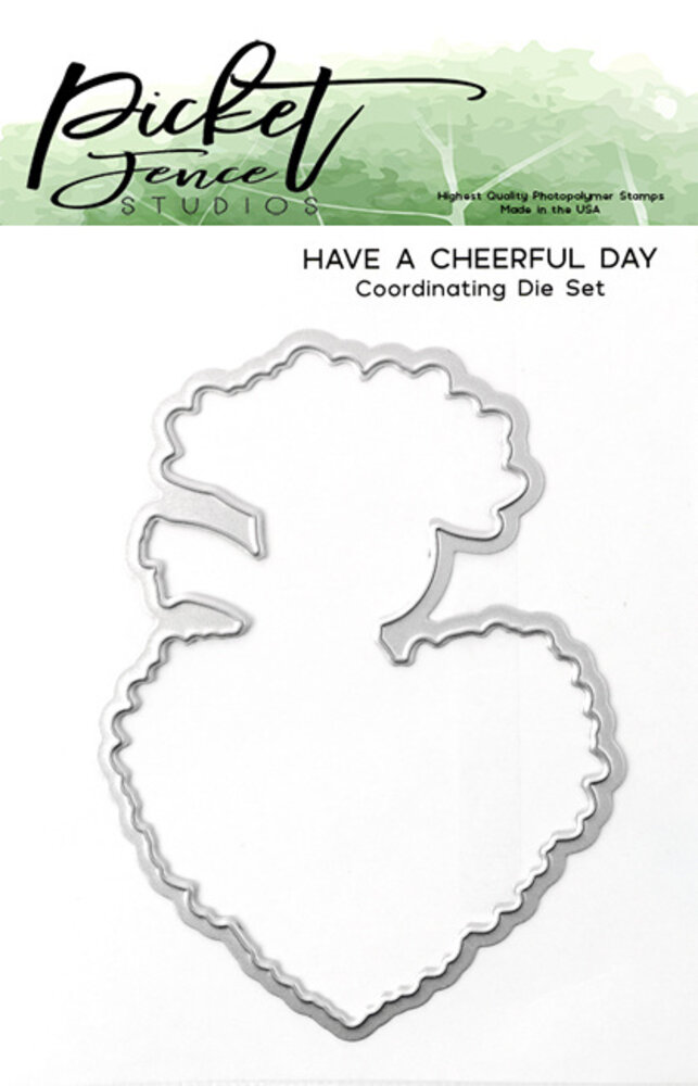 Picket Fence Studios Have A Cheerful Day Die (SF-107D) Picket Fence Studios Have A Cheerful Day Die (SF-107D)
