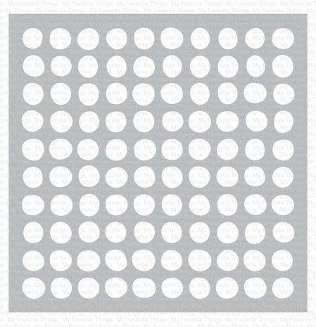 My Favorite Things Wonky Dots Stencil (ST-142) My Favorite Things Wonky Dots Stencil (ST-142)