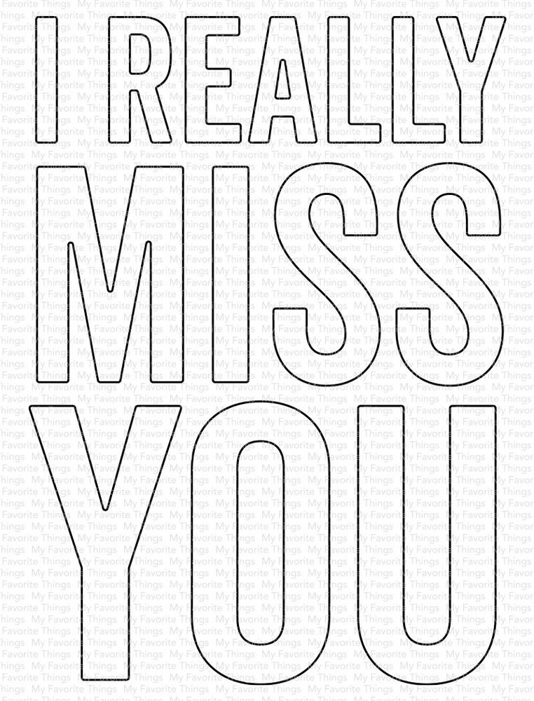 My Favorite Things I Really Miss You Die-Namics (MFT-1871)