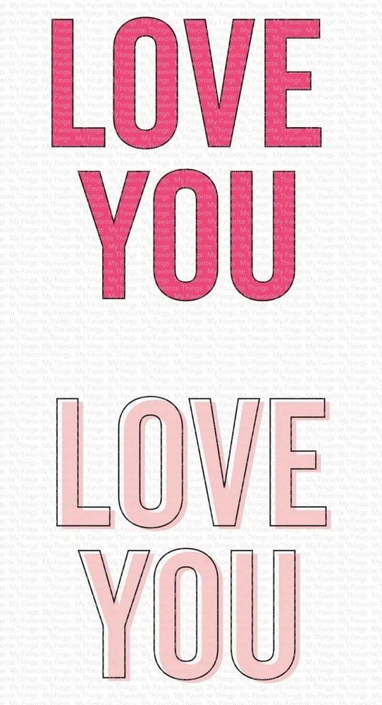 My Favorite Things Love You Big Time Clear Stamps (CS-537) My Favorite Things Love You Big Time Clear Stamps (CS-537)