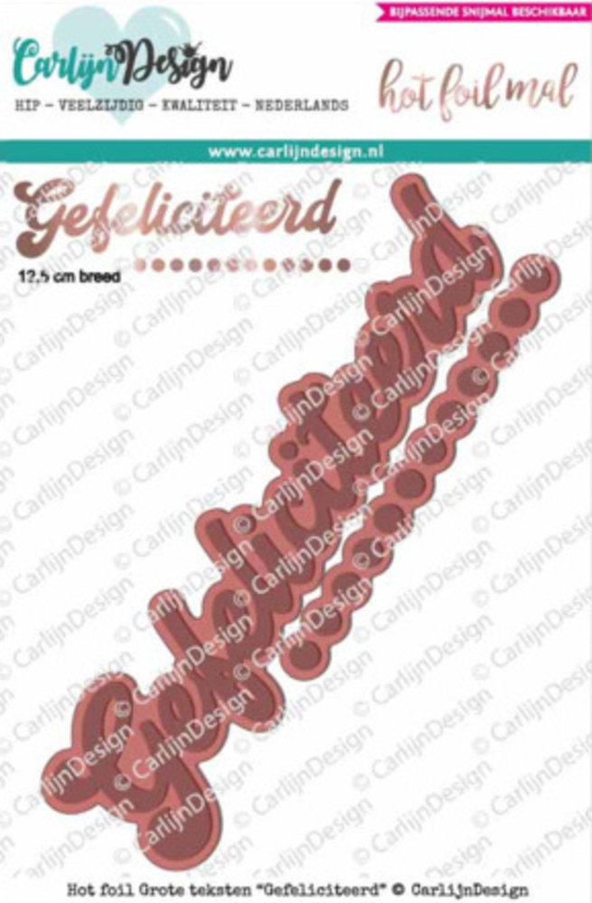 Carlijn Design Hot Foil Stamp Grote Teksten 4 Gefeliciteerd (CDHF-0007) Carlijn Design Hot Foil Stamp Grote Teksten 4 Gefeliciteerd (CDHF-0007)