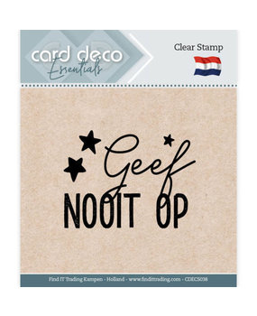 Card Deco Clear Stamp Geef Nooit Op (CDECS038)
