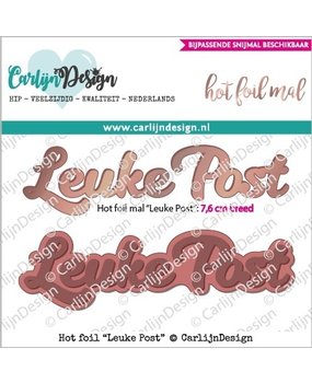 Carlijn Design Hot Foil Leuke Post (CDHF-0016)