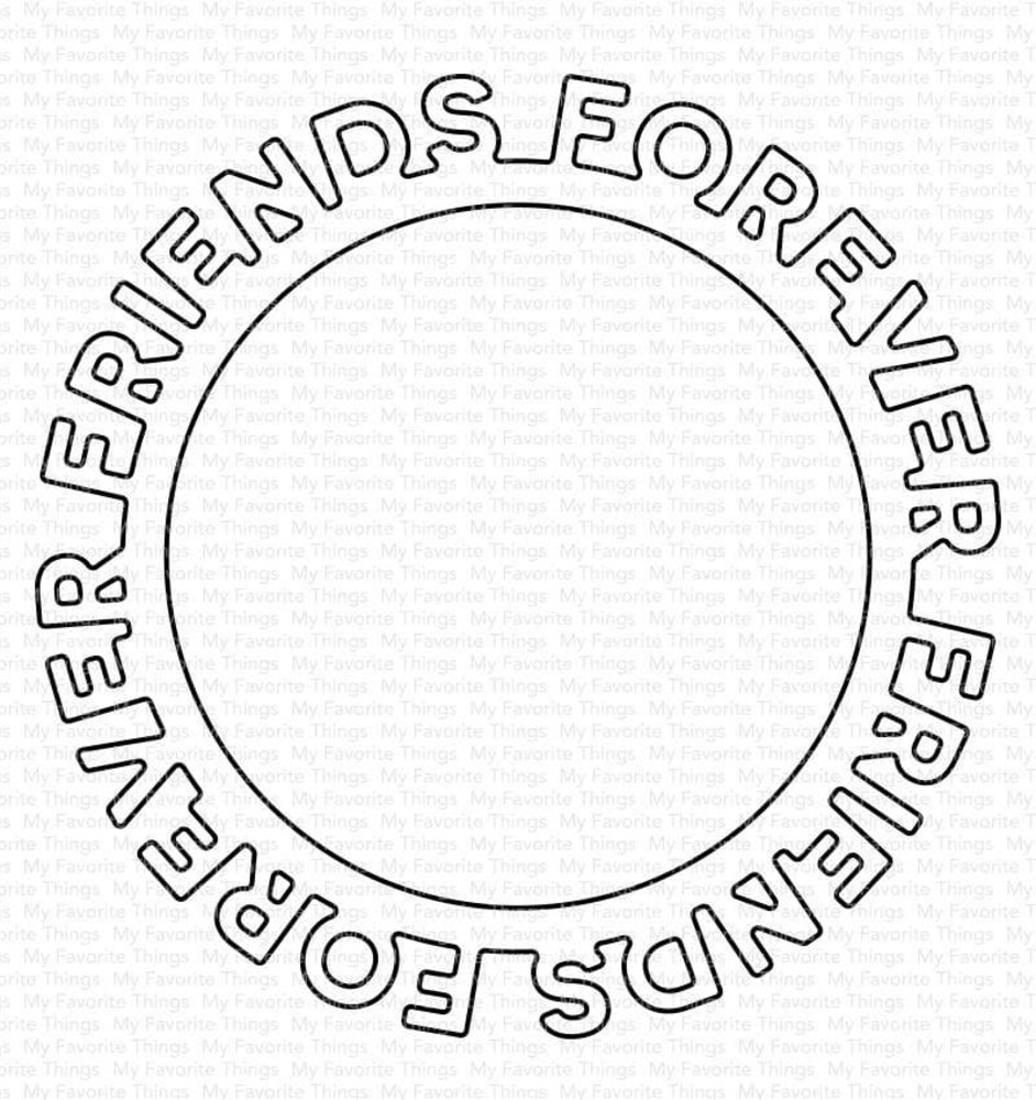My Favorite Things Die-namics Friends Forever Circle Frame (MFT-2161) My Favorite Things Die-namics Friends Forever Circle Frame (MFT-2161)