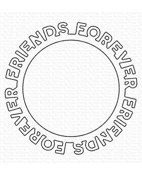 My Favorite Things Die-namics Friends Forever Circle Frame (MFT-2161) My Favorite Things Die-namics Friends Forever Circle Frame (MFT-2161)