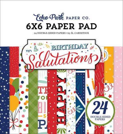 Echo Park Birthday Salutations 6x6 Inch Paper Pad (BIS264023) Echo Park Birthday Salutations 6x6 Inch Paper Pad (BIS264023)